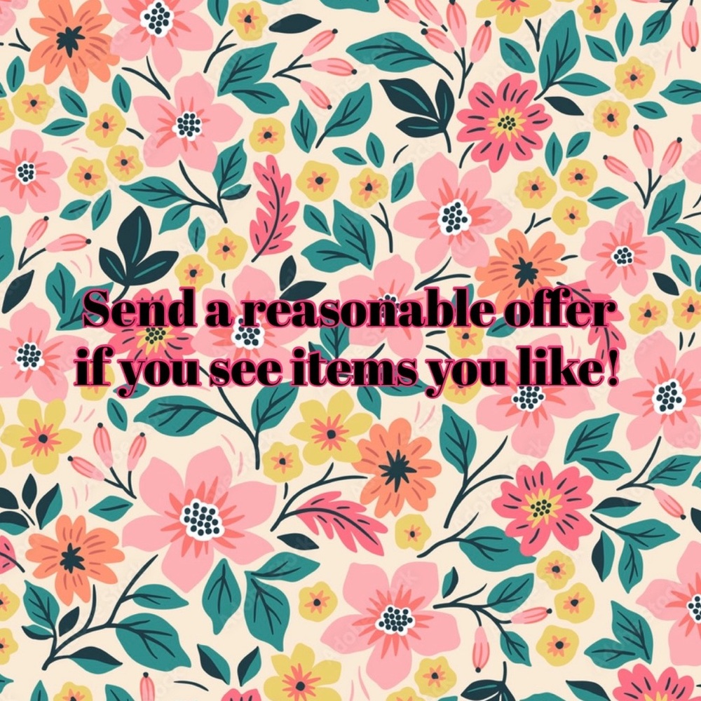 Send a reasonable offer if you see items you like!